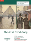 The Art of French Song (High Voice): 19/20th Cent. Repertoire with Translations and Guidance on Pronunciation, Urtext (Edition Peters #1) By Alfred Music (Other) Cover Image