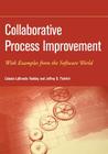Collaborative Process Improvement: With Examples from the Software World (Practitioners #65) Cover Image