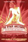 The Other Hollywood: The Uncensored Oral History of the Porn Film Industry By Legs McNeil, Jennifer Osborne, Peter Pavia Cover Image