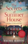 The Secrets of Summer House: An absolutely gripping tale of family secrets and romance – the perfect summer read for 2023! Cover Image