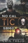 Tic: Soulless Bastards MC No Cal Book 3 Cover Image