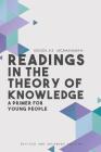 Readings in the Theory of Knowledge: A Primer for Young People (Revised and Enlarged) Cover Image