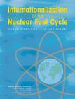 Internationalization of the Nuclear Fuel Cycle: Goals, Strategies, and Challenges Cover Image