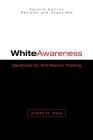 White Awareness: Handbook for Anti-Racism Training By Judith H. Katz Cover Image