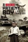 A Patient Boy: I Was a Tamed Boy By Young Oh Cover Image