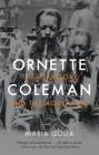 Ornette Coleman: The Territory and the Adventure Cover Image
