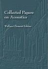 Collected Papers on Acoustics Cover Image