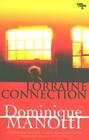 Lorraine Connection By Dominique Manotti, Amanda Hopkinson (With), Ros Schwartz (With) Cover Image