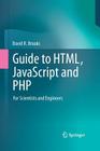 Guide to Html, JavaScript and PHP: For Scientists and Engineers Cover Image