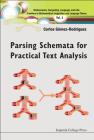 Parsing Schemata for Practical Text Analysis (Mathematics #1) By Carlos Gomez-Rodriguez Cover Image