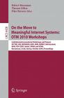 On the Move to Meaningful Internet Systems: Otm 2010: International Workshops: Avytat, Adi, Dataview, Ei2n, Isde, Monet, Ontocontent, Orm, P2p-Cdve, S (Lecture Notes in Computer Science #6428) Cover Image