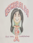 Esmeralda: Esmeralda Makes New Friends By Michael Lansangan (Illustrator), Michelle M. Armstrong Cover Image