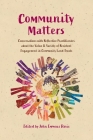 Community Matters: Conversations with Reflective Practitioners about the Value & Variety of Resident Engagement in Community Land Trusts Cover Image