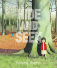 Hide and Seek By Anthony Browne, Anthony Browne (Illustrator) Cover Image