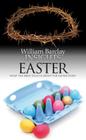 Insights: Easter: What the Bible Tells Us about the Easter Story Cover Image