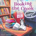 Booking the Crook Lib/E By Erin Bennett (Read by), Laurie Cass Cover Image