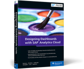Designing Dashboards with SAP Analytics Cloud By Erik Bertram, James Charlton, Nina Hollender Cover Image