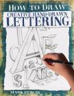 Creative Hand-Drawn Lettering (How to Draw) By Mark Bergin Cover Image