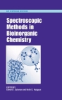 Spectroscopic Methods in Bioinorganic Chemistry (ACS Symposium #692) Cover Image
