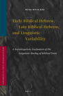 Early Biblical Hebrew, Late Biblical Hebrew, and Linguistic Variability: A Sociolinguistic Evaluation of the Linguistic Dating of Biblical Texts (Vetus Testamentum #156) Cover Image