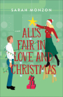 All's Fair in Love and Christmas By Sarah Monzon Cover Image