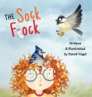 The Sock Flock By Sarah E. Vogel, Sarah E. Vogel (Illustrator) Cover Image