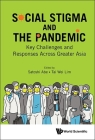 Social Stigma and the Pandemic: Key Challenges and Responses Across Greater Asia Cover Image