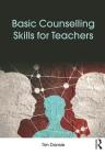 Basic Counselling Skills for Teachers By Tim Dansie Cover Image