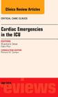 Cardiac Emergencies in the Icu, an Issue of Critical Care Clinics: Volume 30-3 (Clinics: Internal Medicine #30) Cover Image