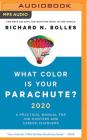 What Color Is Your Parachute? 2020: A Practical Manual for Job-Hunters and Career-Changers By Richard N. Bolles, Mel Foster (Read by) Cover Image