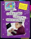 Creating Digital Brochures (Explorer Library: Information Explorer) By Heather Newman, Kathleen Petelinsek (Illustrator) Cover Image