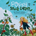 Poppy and the Snack Garden: An endearing picture book honouring multigenerational friendship Cover Image