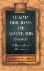 Virginia Immigrants and Adventurers, 1607-1635: A Biographical Dictionary By Martha W. McCartney Cover Image
