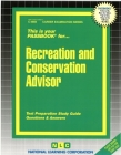 Recreation and Conservation Advisor: Passbooks Study Guide (Career Examination Series) By National Learning Corporation Cover Image
