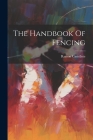 The Handbook Of Fencing Cover Image