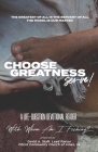 Choose Greatness: A Life Questions Devotional Reader Cover Image
