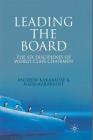 Leading the Board: The Six Disciplines of World Class Chairmen Cover Image