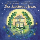 The Lantern House By Erin Napier, Adam Trest (Illustrator) Cover Image