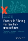 Finanzielle Führung Von Familienunternehmen: Transparenz - Compliance - Performance - Strategie - Governance Cover Image