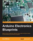 Arduino Electronics Blueprints By Don Wilcher Cover Image
