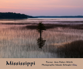 Mississippi By Maude Schuyler Clay (By (photographer)), Ann Fisher-Wirth Cover Image