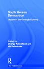 South Korean Democracy: Legacy of the Gwangju Uprising (New Political Science) Cover Image