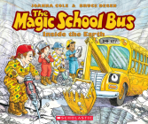 The Magic School Bus Inside the Earth By Joanna Cole, Bruce Degen (Illustrator) Cover Image