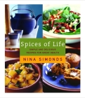 Spices of Life: A Cookbook of Simple and Delicious Recipes for Great Health By Nina Simonds Cover Image