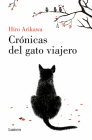 Crónicas del gato viajero / The Travelling Cat Chronicles By Hiro Arikawa Cover Image
