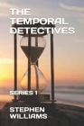 The Temporal Detectives !: Series 1. Cover Image