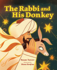 The Rabbi and His Donkey By Susan Tarcov, Diana Renjina (Illustrator) Cover Image