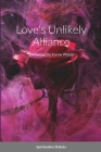 Love's Unlikely Alliance: Embracing the Enemy Within By Spiritwalker Shikata Cover Image