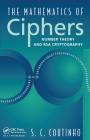 The Mathematics of Ciphers: Number Theory and RSA Cryptography Cover Image