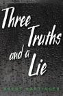 Three Truths and a Lie By Brent Hartinger Cover Image